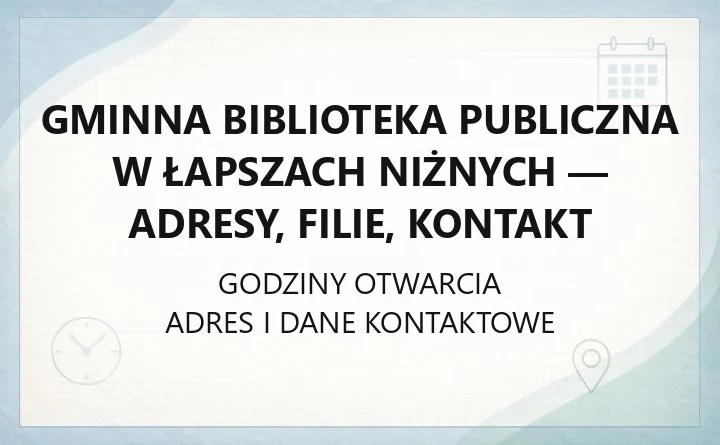 Gminna Biblioteka Publiczna w Łapszach Niżnych - adresy, filie, kontakt