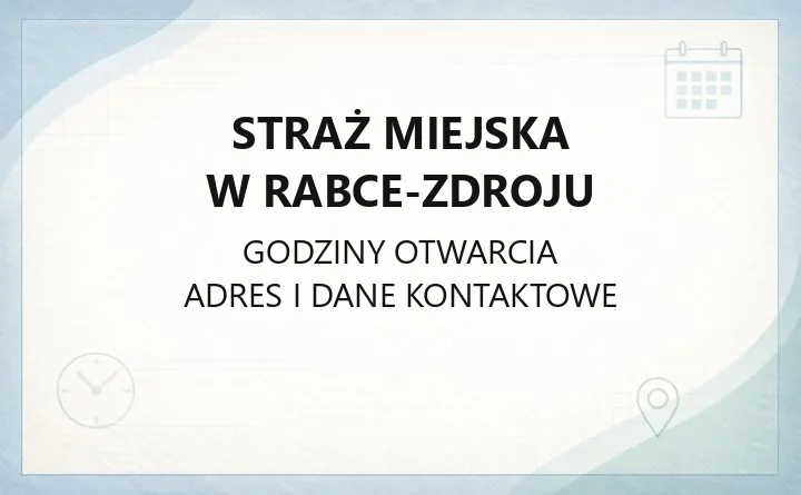 Straż Miejska w Rabce-Zdroju - kontakt, godziny i zgłaszanie interwencji