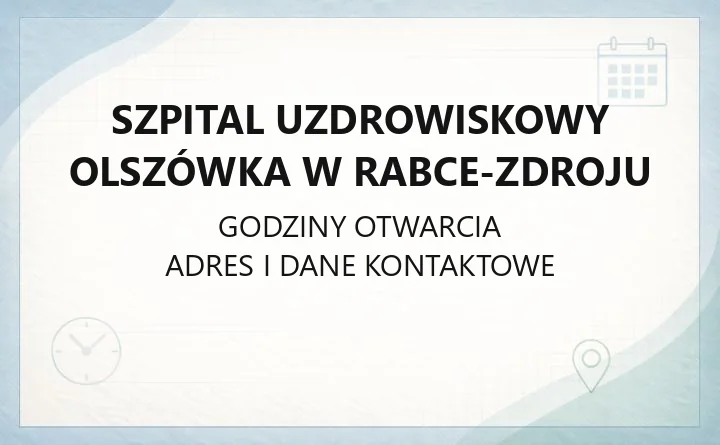Szpital Uzdrowiskowy Olszówka w Rabce-Zdroju - kontakt, pobyty, zabiegi