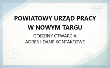 Powiatowy Urząd Pracy w Nowym Targu - kontakt, rejestracja, oferty pracy