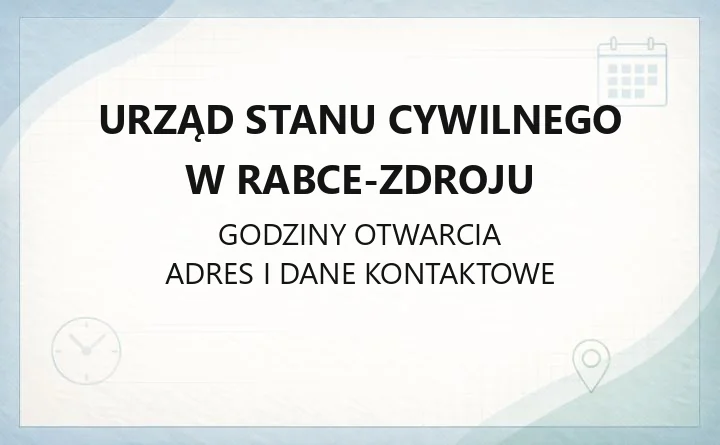 Urząd Stanu Cywilnego w Rabce-Zdroju - kontakt, godziny, odpisy aktów