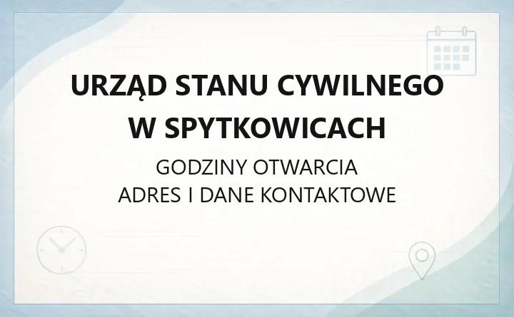 Urząd Stanu Cywilnego w Spytkowicach - kontakt, godziny, odpisy aktów i zaświadczenia
