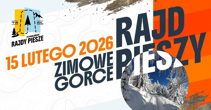 Grafika promocyjna wydarzenia Rajd Pieszy Zimowe Gorce — zimowa wędrówka z Nowego Targu, 15 lutego 2026