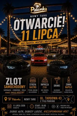 Grafika promocyjna wydarzenia Otwarcie Palemki & Zlot Samochodowy w Nowym Targu 2026